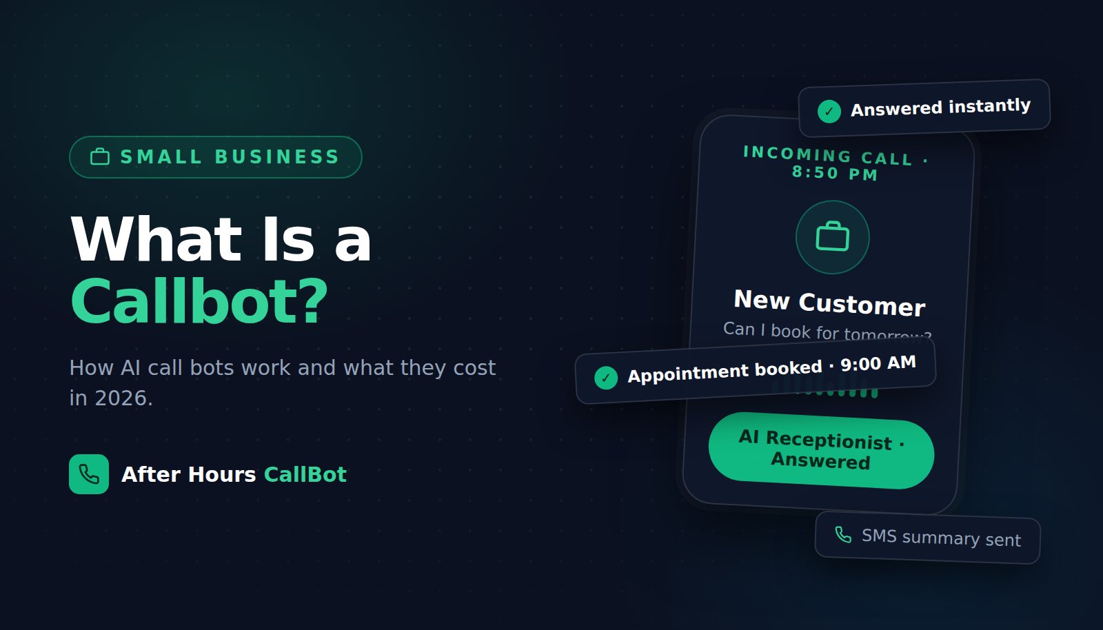 What Is a Callbot? How AI Call Bots Work, What They Cost, and When a Small Business Needs One